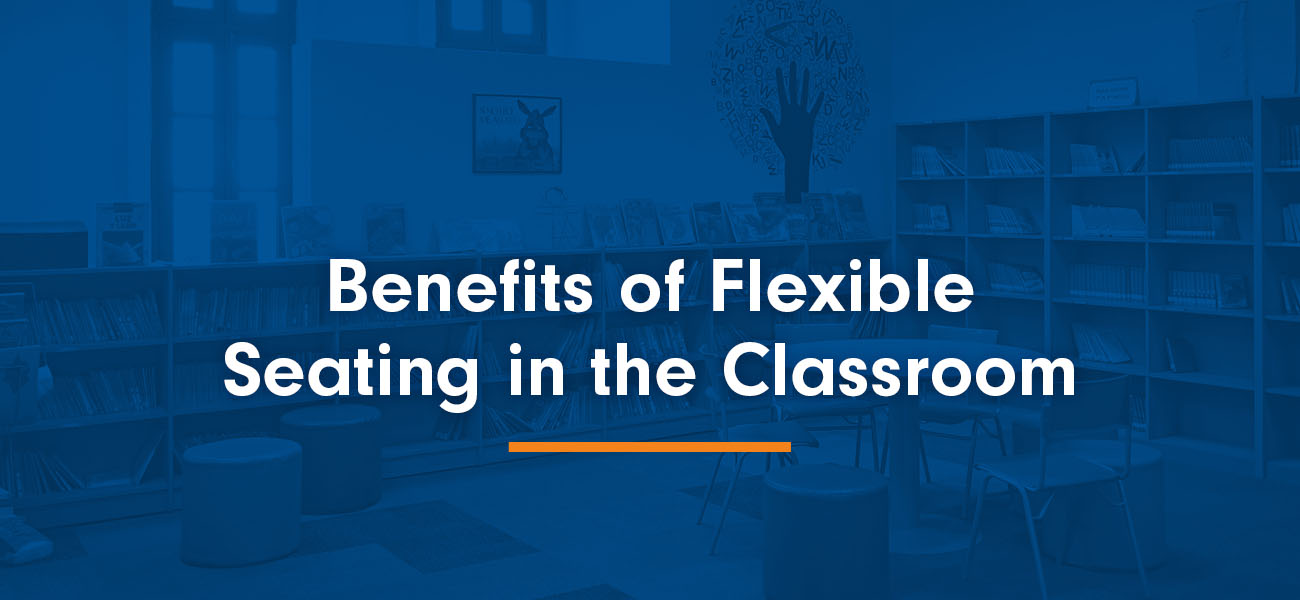 Benefits of Flexible Seating in the Classroom