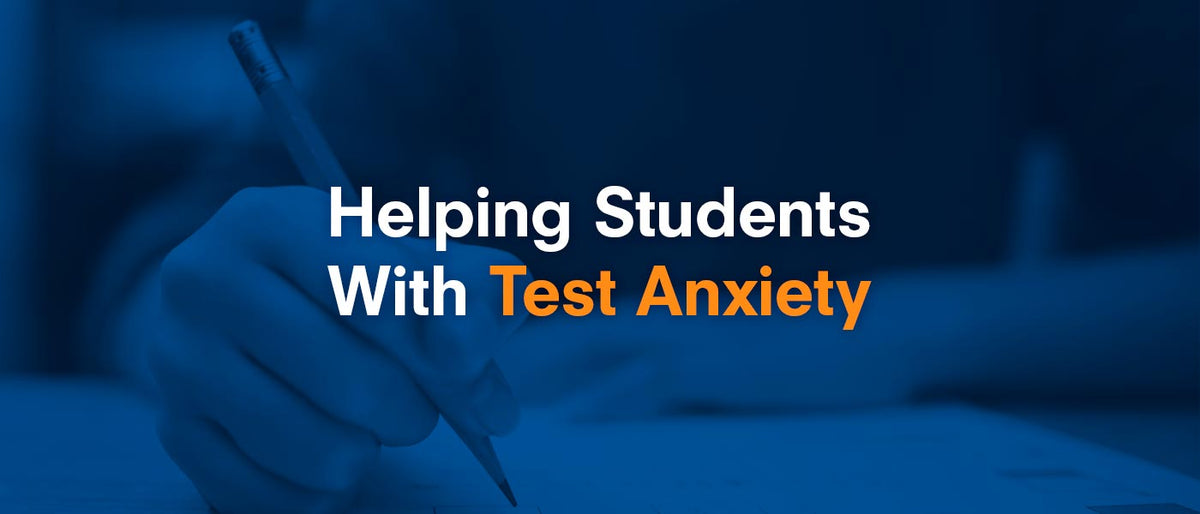 helping-students-with-test-anxiety-success-by-design