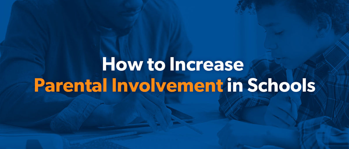 How To Increase Parental Involvement In Schools | SBD